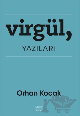Virgül, Yazıları – Orhan Koçak – Everest Yayınları kitap kapağı
