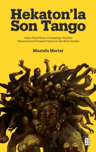 Hekaton’la Son Tango – Mustafa Merter – Ketebe Yayınları kitap kapağı