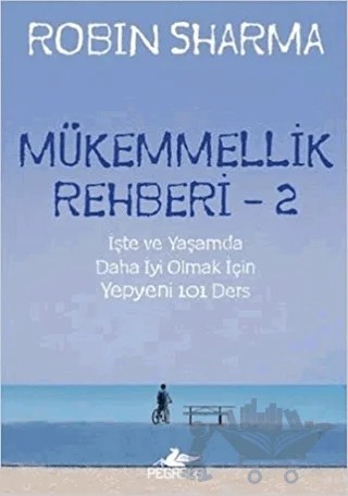 Mükemmellik Rehberi 2 – Robin Sharma – Pegasus Yayınları kitap kapağı