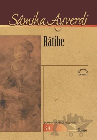 Ratibe – Samiha Ayverdi – Kubbealtı Neşriyatı Yayıncılık kitap kapağı