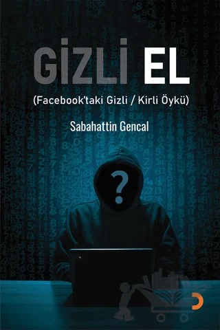 Gizli El – Sabahattin Gencal – Cinius Yayınları kitap kapağı