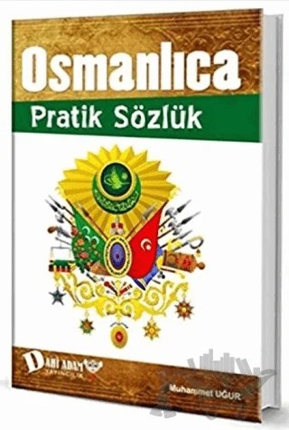 Osmanlıca Sözlük – Muhammet Uğur – Dahi Adam Yayıncılık kitap kapağı