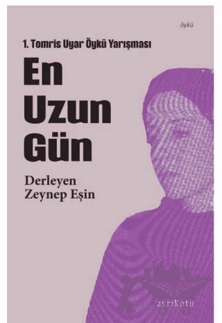 En Uzun Gün – Zeynep Eşin – Ayrıkotu Yayınları kitap kapağı