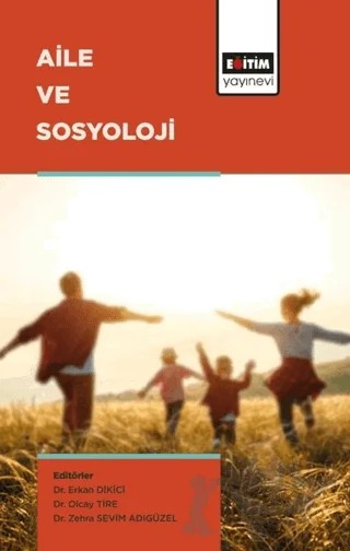 Aile ve Sosyoloji – Erkan Dikici, Olcay Tire, Zehra Sevim Adıgüzel – Eğitim Yayınevi - Ders Kitapları kitap kapağı