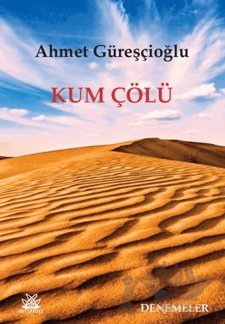 Kum Çölü – Ahmet Güreşçioğlu – Artshop Yayıncılık kitap kapağı