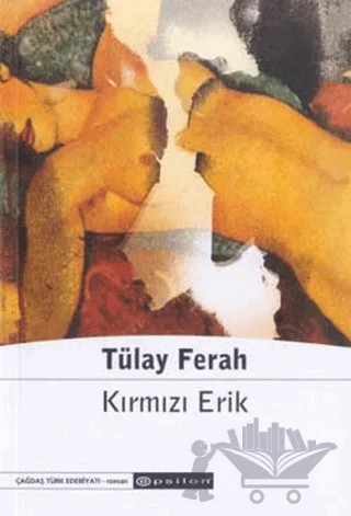 Kırmızı Erik – Tülay Ferah – Epsilon Yayınevi kitap kapağı
