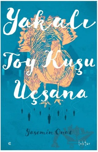 Yakalı Toy Kuşu Uçsana – Yasemin Onat – Epona Kitap kitap kapağı