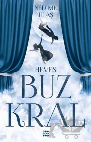 Buz Kral 1 - Heves – Nedime Ulaş – Dokuz Yayınları kitap kapağı