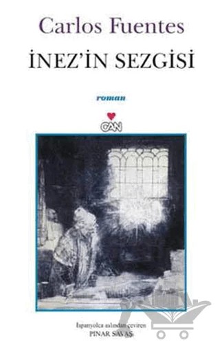 İnez’in Sezgisi – Carlos Fuentes – Can Yayınları kitap kapağı