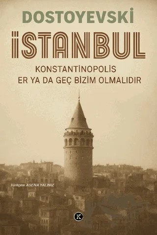İstanbul – Fyodor Dostoyevski – Kafe Kültür Yayıncılık kitap kapağı