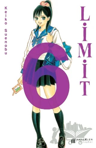 Limit Cilt 6 – Keiko Suenobu – Akıl Çelen Kitaplar kitap kapağı