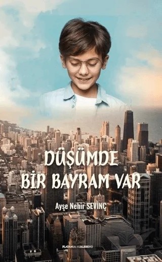 Düşümde Bir Bayram Var – Ayşe Nehir Sevinç – Platanus Publishing kitap kapağı