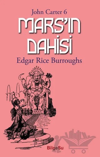 Mars’ın Dahisi – Edgar Rice Burroughs – BilgeSu Yayıncılık kitap kapağı