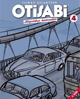 Otisabi - Kayıtdışı Hatıralar - 4 – Yılmaz Aslantürk – Komikşeyler Yayıncılık kitap kapağı