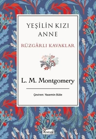 Yeşilin Kızı Anne Rüzgarlı Kavaklar – L. M. Montgomery, Lucy Maud Montgomery – Koridor Yayıncılık kitap kapağı