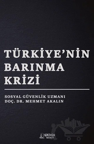 Türkiye’nin Barınma Krizi – Mehmet Akalın – Serüven Yayınevi kitap kapağı