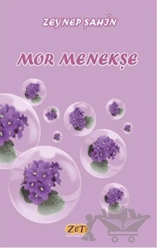 Mor Menekşe – Zeynep Şahincan – Zet Yayınları kitap kapağı