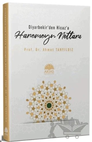 Haremeyn Notları – Ahmet Tanyıldız – Aktaş Yayıncılık kitap kapağı