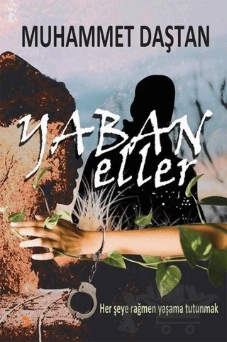 Yaban Eller – Muhammet Daştan – Cinius Yayınları kitap kapağı