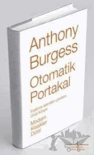 Otomatik Portakal – Anthony Burgess – İş Bankası Kültür Yayınları kitap kapağı