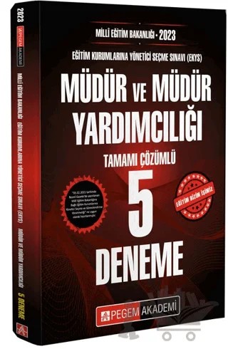 2023 Milli Eğitim Bakanlığı EKYS Müdür ve Müdür Yardımcılığı Tamamı Çözümlü 5 Deneme – Kolektif – Pegem Akademi Yayıncılık kitap kapağı