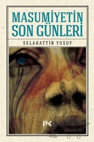 Masumiyetin Son Günleri – Selahattin Yusuf – Profil Kitap kitap kapağı