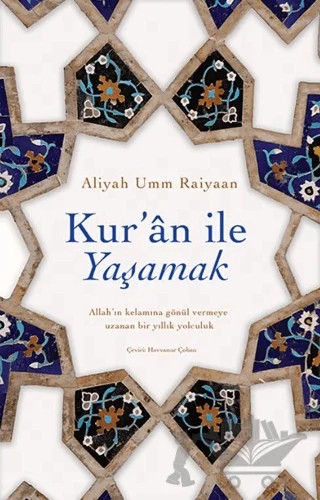 Kur'an ile Yaşamak – Aliyah Umm Raiyaan – INK Yayınları kitap kapağı
