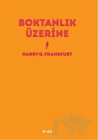 Boktanlık Üzerine – Harry G. Frankfurt – Altıkırkbeş Yayınları kitap kapağı