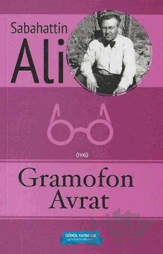Gramafon Avrat – Sabahattin Ali – Gönül Yayıncılık kitap kapağı