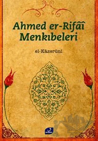 Ahmed Er Rifai Menkıbeleri – El Kazeruni – Vefa Yayınları kitap kapağı