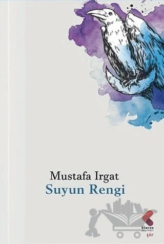 Suyun Rengi – Mustafa Irgat – Klaros Yayınları kitap kapağı