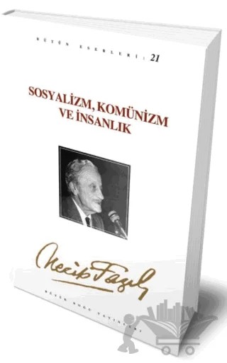 Çepçevre Sosyalizm, Komünizm ve İnsanlık : 20 - Necip Fazıl Bütün Eserleri – Necip Fazıl Kısakürek – Büyük Doğu Yayınları kitap kapağı