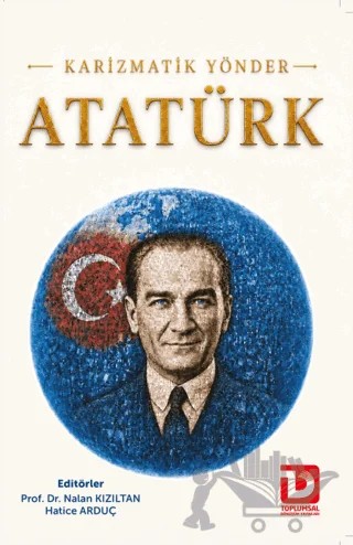 Karizmatik Yönder Atatürk – Kolektif – Toplumsal Dönüşüm Yayınları kitap kapağı