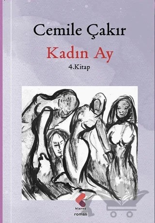 Kadın Ay – Cemile Çakır – Klaros Yayınları kitap kapağı