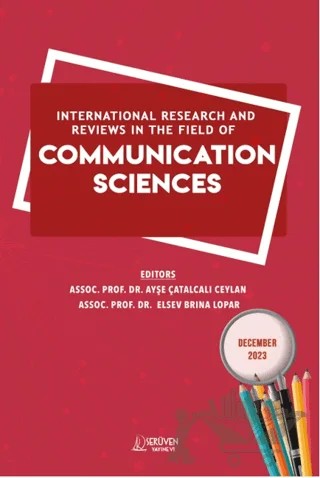 International Research and Reviews in the Field of Communication Sciences - December 2023 – Kolektif – Serüven Yayınevi kitap kapağı