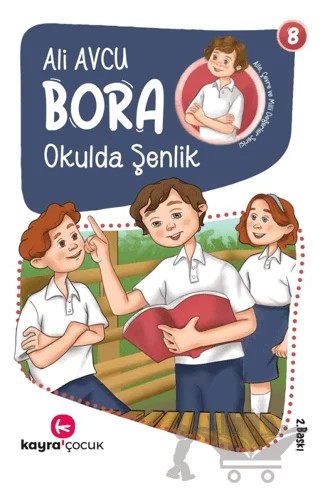 Bora - Okulda Şenlik – Ali Avcu – Kayra Çocuk kitap kapağı