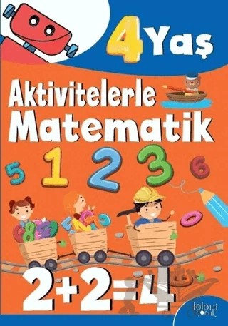 Aktivitelerle Matematik (4 Yaş Erkek) – Hatice Nurbanu Karaca – Koloni Çocuk kitap kapağı
