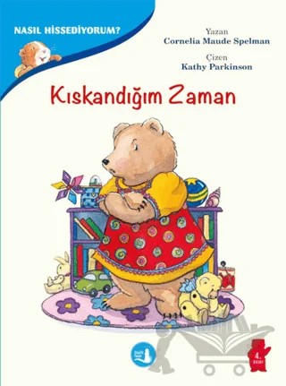 Kıskandığım Zaman - Nasıl Hissediyorum? – Cornelia Maude Spelman – Büyülü Fener Yayınları kitap kapağı