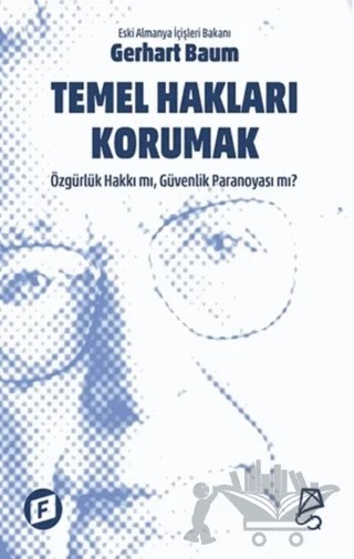 Temel Hakları Korumak – Gerhart Baum – Serbest Kitaplar kitap kapağı