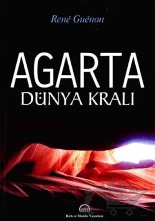 Agarta Dünya Kralı – Rene Guenon – Ruh ve Madde Yayınları kitap kapağı