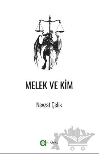 Melek ve Kim – Nevzat Çelik – Aram Yayınları kitap kapağı