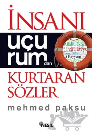 İnsanı Uçurumdan Kurtaran Sözler – Mehmed Paksu – Nesil Yayınları kitap kapağı