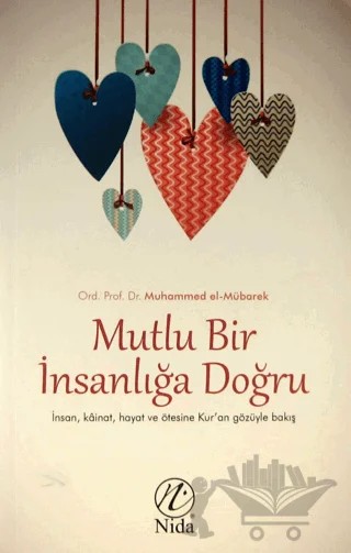 Mutlu Bir İnsanlığa Doğru – Muhammed El-Mübarek – Elvan Yayıncılık kitap kapağı