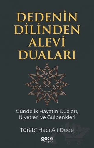 Dedenin Dilinden Alevi Duaları – Türabi Hacı Ali Dede – Gece Kitaplığı kitap kapağı