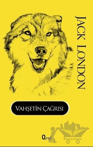 Vahşetin Çağrısı – Jack London – Araf Yayınları kitap kapağı