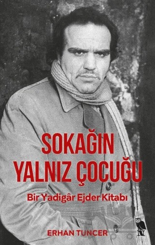 Sokağın Yalnız Çocuğu – Erhan Tuncer – Nemesis Kitap kitap kapağı