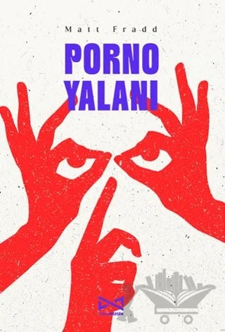 Porno Yalanı – Matt Fradd – Doludizgin kitap kapağı