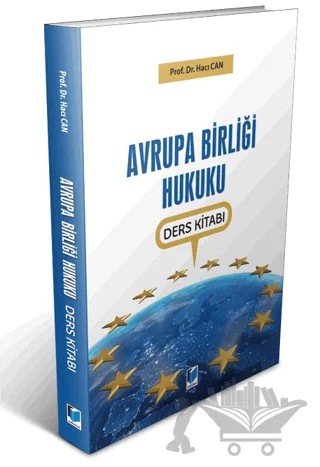 Avrupa Birliği Hukuku Ders Kitabı – Hacı Can – Adalet Yayınevi kitap kapağı