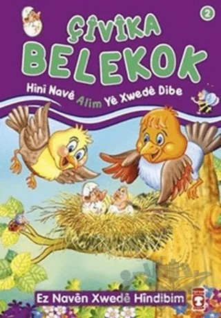 Çivika Belekok - Hini Nave Alim Ye Xwede Dibe – Nur Kutlu – Timaş Publishing kitap kapağı