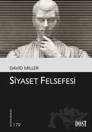 Siyaset Felsefesi – David Miller – Dost Kitabevi Yayınları kitap kapağı